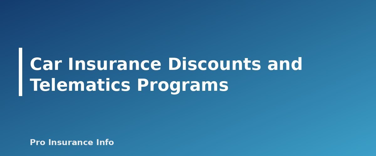Car Insurance Discounts and Telematics Programs - section banner for Car Insurance Guide