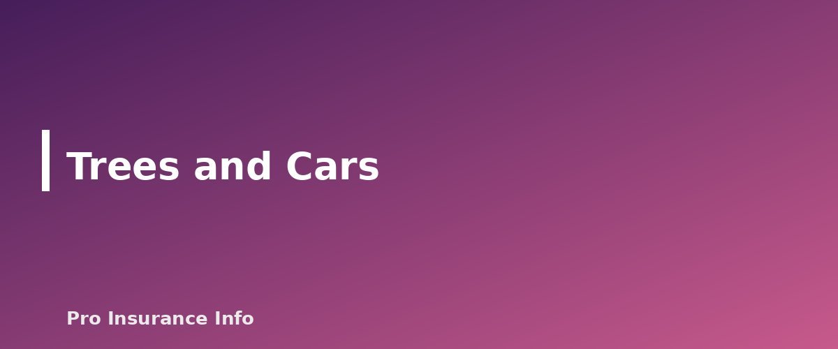 Trees and Cars - section banner for Does Homeowners Insurance Cover Fallen Trees? Damage, Removal Limits and Neighbor Disputes