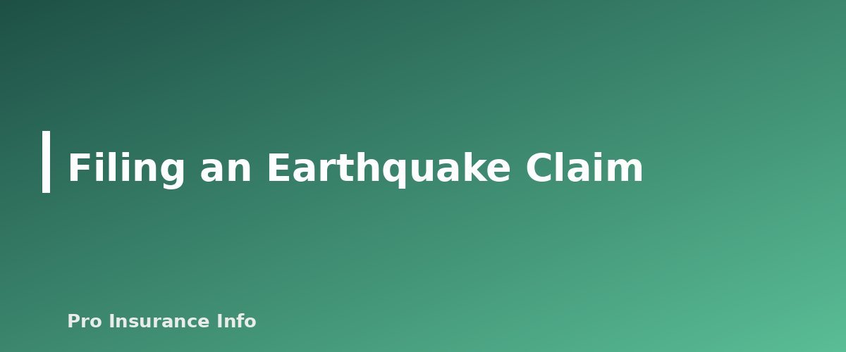Filing an Earthquake Claim - section banner for Earthquake Insurance Basics