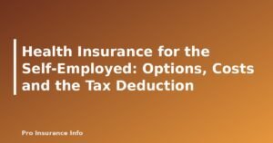 Health Insurance for the Self-Employed: Options, Costs and the Tax Deduction - featured image