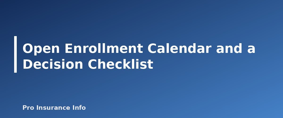 Open Enrollment Calendar and a Decision Checklist - section banner for Health Insurance Guide