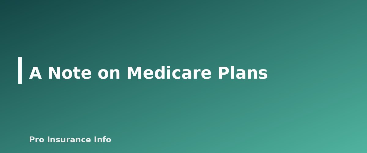 A Note on Medicare Plans - section banner for HMO vs PPO vs EPO vs POS