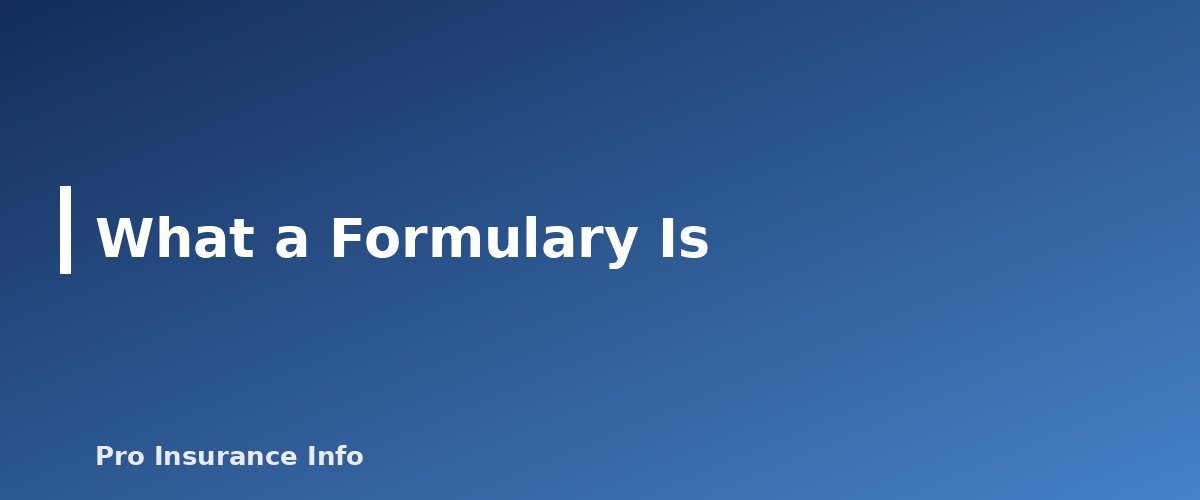 What a Formulary Is - section banner for How Medicare Part D Formularies and Tiers Work