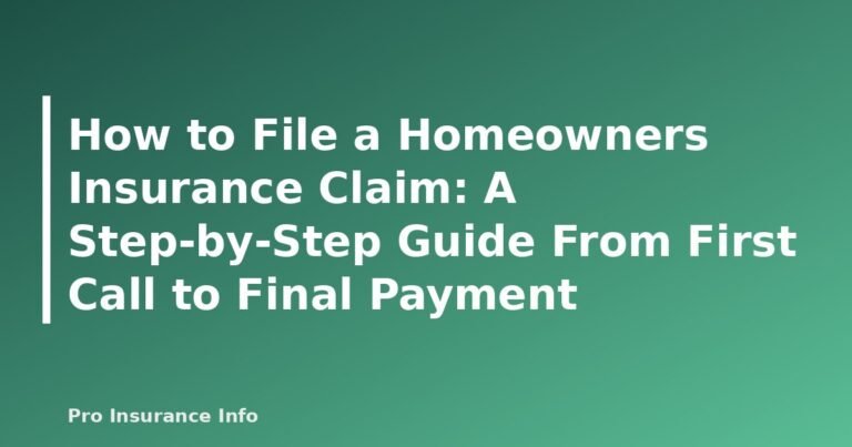 How to File a Homeowners Insurance Claim: A Step-by-Step Guide From First Call to Final Payment - featured image