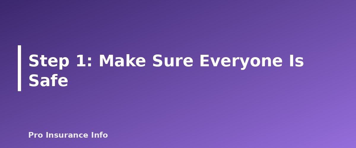 Step 1: Make Sure Everyone Is Safe - section banner for How to File a Homeowners Insurance Claim