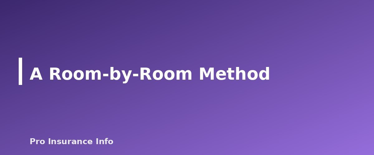 A Room-by-Room Method - section banner for How to Make a Home Inventory for Insurance