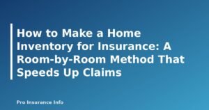 How to Make a Home Inventory for Insurance: A Room-by-Room Method That Speeds Up Claims - featured image