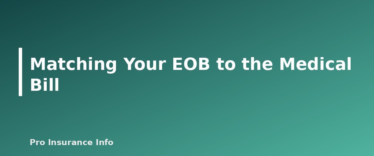 Matching Your EOB to the Medical Bill - section banner for How to Read an Explanation of Benefits (EOB)