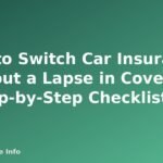How to Switch Car Insurance Without a Lapse in Coverage: A Step-by-Step Checklist - featured image