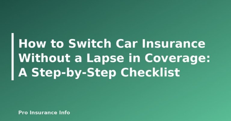 How to Switch Car Insurance Without a Lapse in Coverage: A Step-by-Step Checklist - featured image