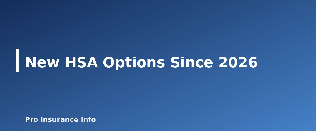 New HSA Options Since 2026 - section banner for HSA vs FSA
