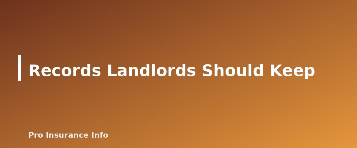 Records Landlords Should Keep - section banner for Landlord Insurance vs. Homeowners Insurance