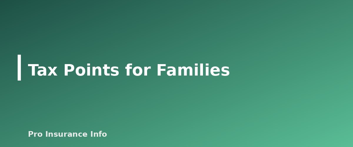 Tax Points for Families - section banner for Life Insurance for Stay-at-Home Parents
