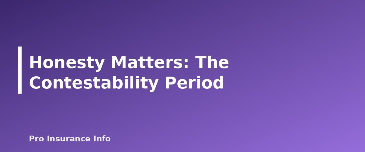Honesty Matters: The Contestability Period - section banner for Life Insurance Medical Exam