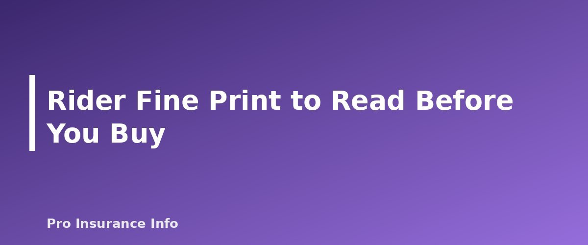 Rider Fine Print to Read Before You Buy - section banner for Life Insurance Riders Explained