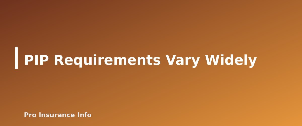 PIP Requirements Vary Widely - section banner for No-Fault vs. At-Fault Car Insurance States