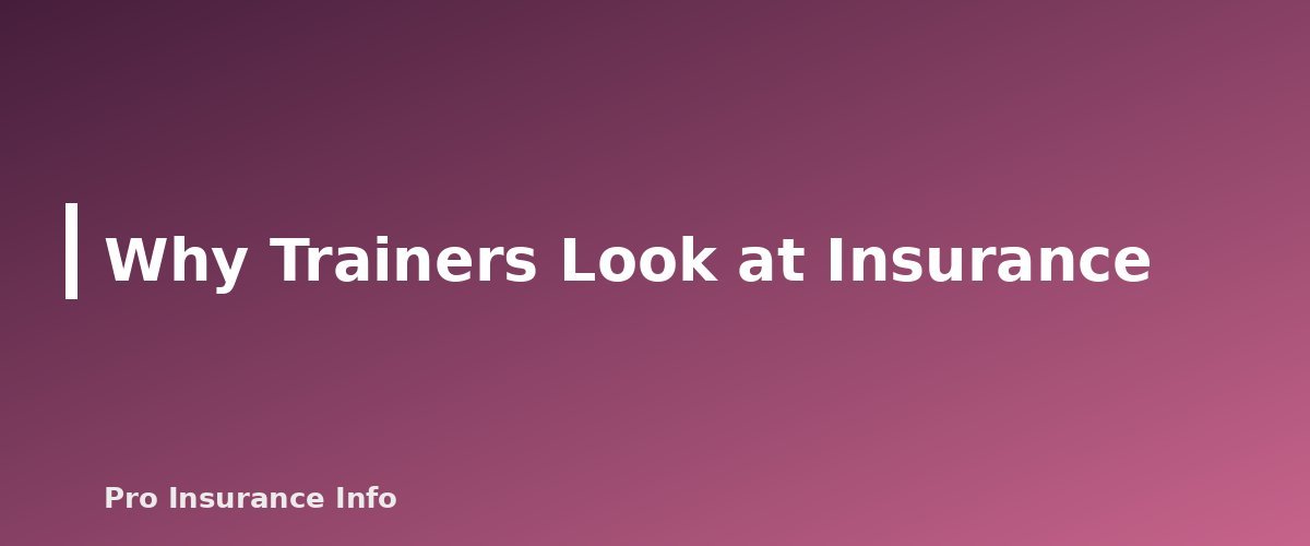 Why Trainers Look at Insurance - illustration for Personal Trainer Insurance: Coverage Basics and Questions to Ask