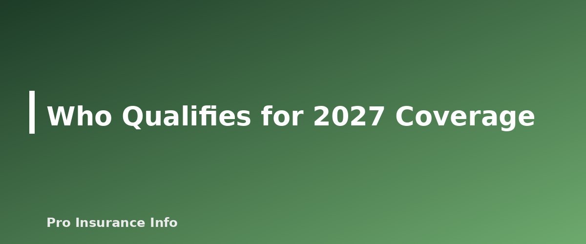 Who Qualifies for 2027 Coverage - section banner for Premium Tax Credits