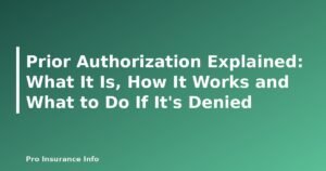 Prior Authorization Explained: What It Is, How It Works and What to Do If It's Denied - featured image