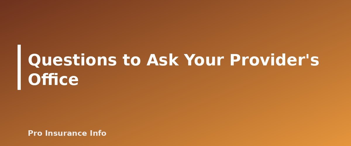 Questions to Ask Your Provider's Office - section banner for Prior Authorization Explained