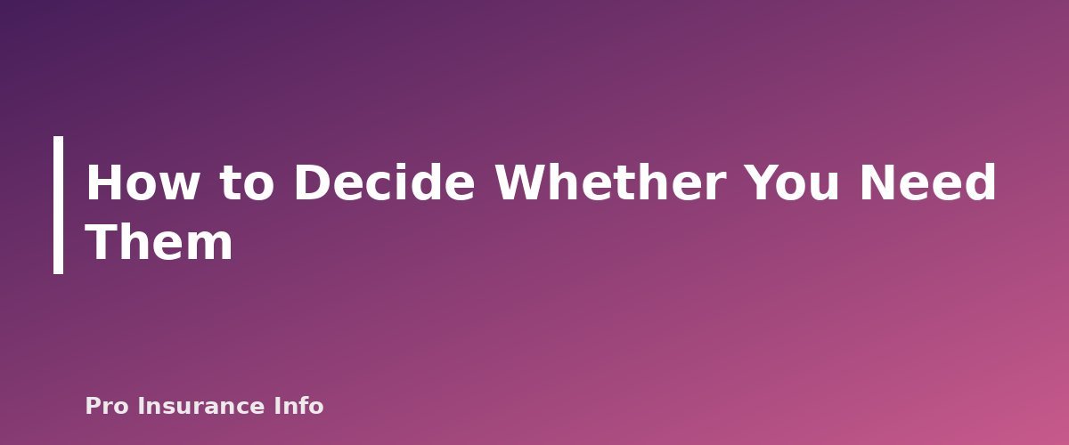 How to Decide Whether You Need Them - section banner for Rental Reimbursement and Roadside Assistance Coverage