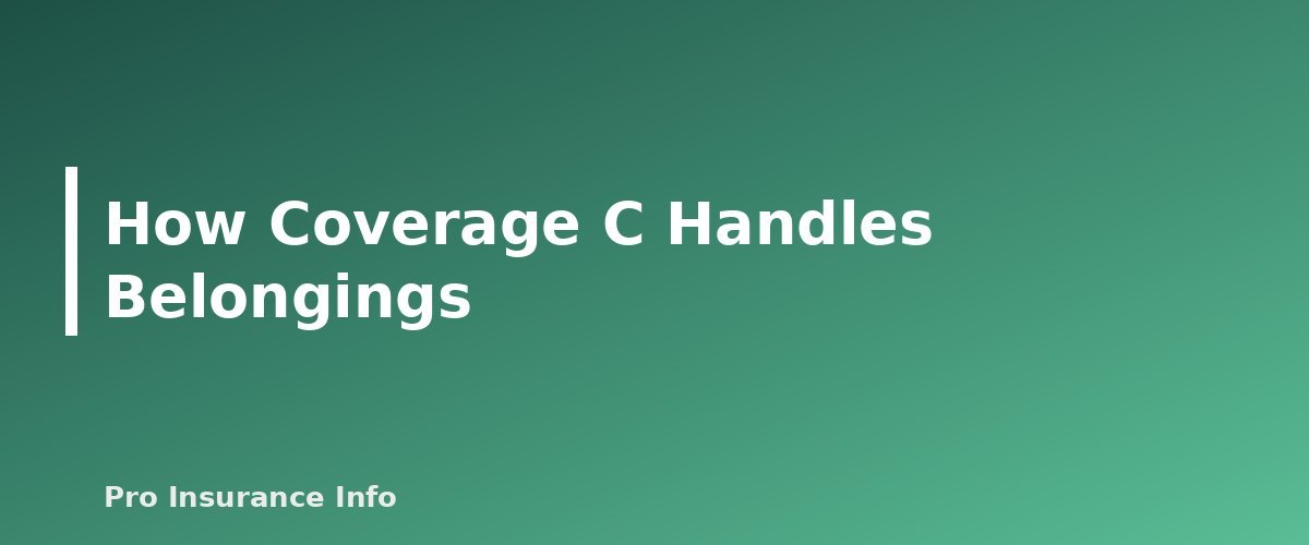 How Coverage C Handles Belongings - section banner for Insuring Jewelry and Valuables