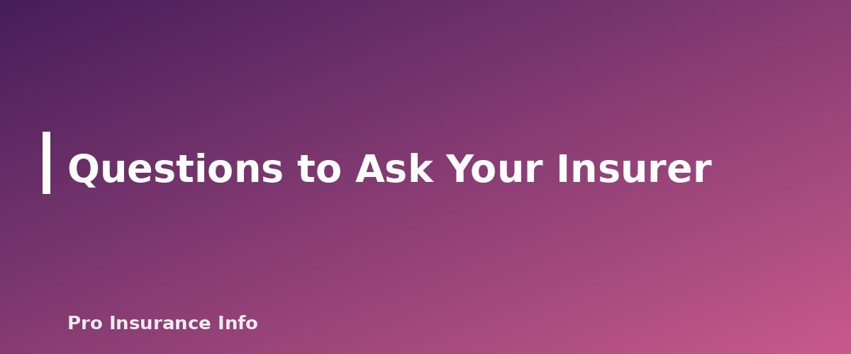 Questions to Ask Your Insurer - section banner for Water Backup Coverage Explained