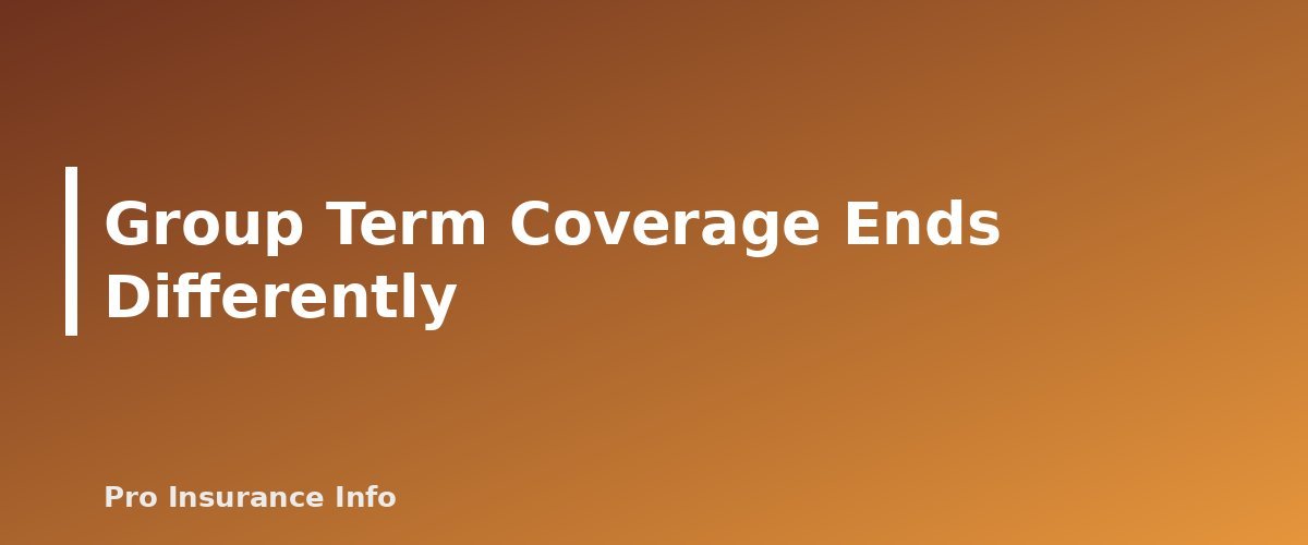 Group Term Coverage Ends Differently - section banner for What Happens When Term Life Insurance Ends? Your 5 Options Explained