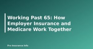 Working Past 65: How Employer Insurance and Medicare Work Together - featured image